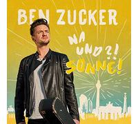 Zucker, Ben - Na und?! Sonne!