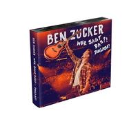 Zucker, Ben - Wer Sagt Das?! Zugabe!