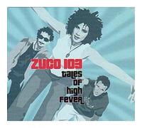 Zuco 103 - Tales of High Fever [VINYL]