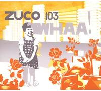 Zuco103 - Whaa [Import]