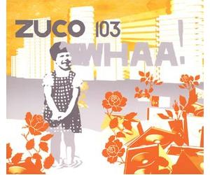 Zuco103 - Whaa [Import]