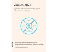 Zürich 2025: Experiences of the non-understandable: Jungian explorations and contributions
