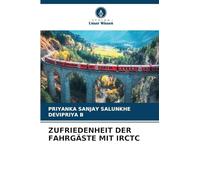 ZUFRIEDENHEIT DER FAHRGÄSTE MIT IRCTC