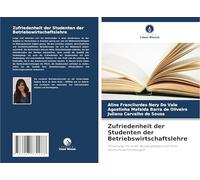 Zufriedenheit der Studenten der Betriebswirtschaftslehre: Forschung mit ihren Studiengängen und ihren Hochschuleinrichtungen