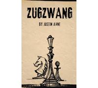 Zugzwang: A Coming-of-Age Chess Novel About a Boy with Tourette Syndrome - Grief, Faith, and an Unlikely Mentorship