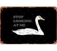 Zuhhgii Letrero retro de hojalata con diseño de cisne, con texto en inglés "Stop Looking At Me", vintage, divertido, de metal, para hombre, cueva, humorístico, películas, música, bar, póster artístico