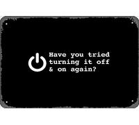 Zuhhgii Letrero retro de hojalata con texto en inglés «Have you tried turn it off and on again?» - Letreros de metal con texto en inglés «Have you tried turn off and on again?»