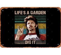 Zuhhgii Letrero retro de hojalata con texto en inglés "Life's A Garden Dig It", vintage, divertido, novedoso, letrero de metal, cueva, hombre, cueva, letreros humorísticos, películas, música, bar