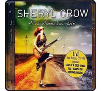Zuhhgii Sheryl Crow - Letrero de metal con texto en inglés "All I Wanna Do: Live In New Britain", CT 1994, música rock, decoración de pared, letrero de lata para gimnasio, piscina, bar, baño, garaje