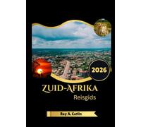 Zuid-Afrika Reisgids 2026