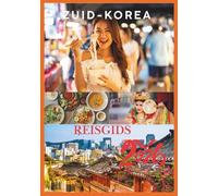 ZUID-KOREA REISGIDS 2026: Een complete gids voor Seoul, Jeju, Busan en de verborgen schatten van Korea.