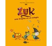Zuk 2 Una Brujita En El Colegio