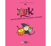 Zuk 6. Una brujita con un gran corazón