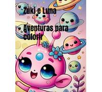 Zuki e Luna: Aventuras para colorir