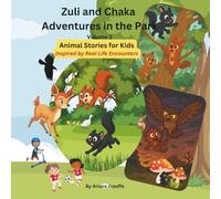 Zuli and Chaka Adventures in the Park - Volume 2: Animal Stories for Kids