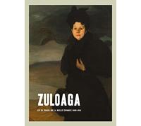 Zuloaga: En el París de la Belle Époque 1889-1914 (CATALOGO DE EXPOSICION)