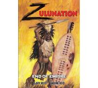 Zulunation: End of Empire