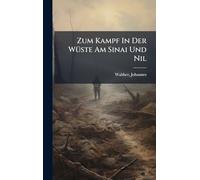 Zum Kampf In Der WÃ1/4ste Am Sinai Und Nil