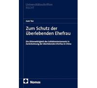 Zum Schutz der überlebenden Ehefrau: Die Sittenwidrigkeit des Geliebtentestaments in Zurücksetzung der überlebenden Ehefrau in China: 1042