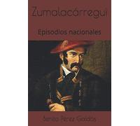 Zumalacárregui: Episodios nacionales