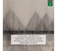 Zunica Leonardo - Debussy Préludes Première Livre