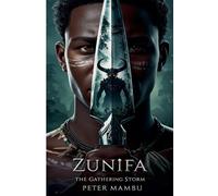 Zunifa: The Gathering Storm