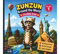 ZUNZUN Around the World: Cats Around the World: Book 1: Cats Around the World - A Fun Coloring Adventure to Explore Cat Breeds, Learn English, and Discover World Landmarks