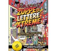 Zuppe di Lettere Xtreme - Volume 5: 180 Giochi per Adulti | 25 Parole per Schema | Grandi Caratteri | 4.500 Parole Nascoste: 4.500 nuove parole. Stesso livello di sofferenza.