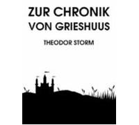 Zur Chronik Von Grieshuus (ebook)
