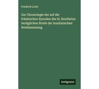 Zur Chronologie der auf die fränkischen Synoden des hl. Bonifatius bezüglichen Briefe der bonifazischen Briefsammlung