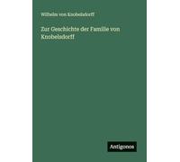 Zur Geschichte der Familie von Knobelsdorff