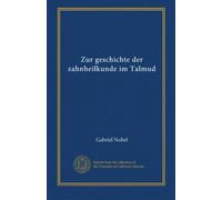 Zur geschichte der zahnheilkunde im Talmud