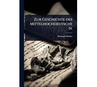Zur Geschichte des Mittelhochdeutschen.