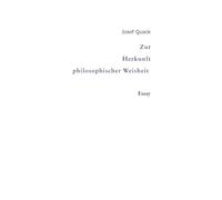 Zur Herkunft philosophischer Weisheit: Essay