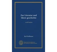 Zur Literatur und Ideen-geschichte: zwölf Studien