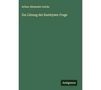 Zur Lösung der Kambyses-Frage