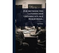Zur Methode Des Lateinischen Unterrichts Auf Realschule...