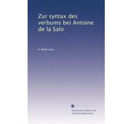 Zur syntax des verbums bei Antoine de la Salo