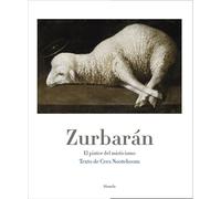 Zurbarán: El pintor del misticismo: 13 (La Biblioteca Azul / Serie mayor)