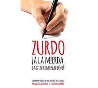 Zurdo: ¡A la M!erda la Discriminación!