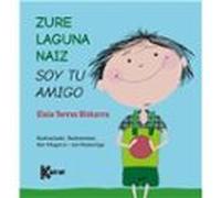Zure Laguna Naiz / Soy Tu Amigo