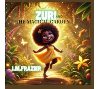 Zuri and The Magical Garden