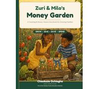 Zuri & Milo's Money Garden: A Counting & Money-Smarts Storybook for Growing Families