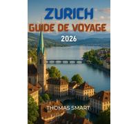 Zurich Guide de voyage: La vieille ville serpente doucement, chaque recoin paisiblement familier.