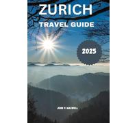 Zurich travel guide 2025
