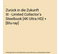 Zurück in die Zukunft 3 - Limited Edition - Steelbook (4K Ultra HD) (+ Blu-ray) (+ Bonus-Blu-ray) [Alemania] [Blu-ray]