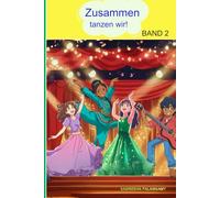 Zusammen tanzen wir ("Zusammen sind wir")