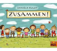Zusammen!: Vierfarbiges Bilderbuch
