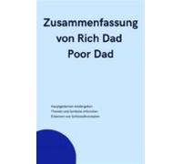 Zusammenfassung Von Rich Dad Poor Dad (ebook)