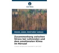 Zusammenhang zwischen Stress bei Lehrenden und dem emotionalen Klima im Hörsaal: in einem Hörsaal einer Universität im Jahr 2025